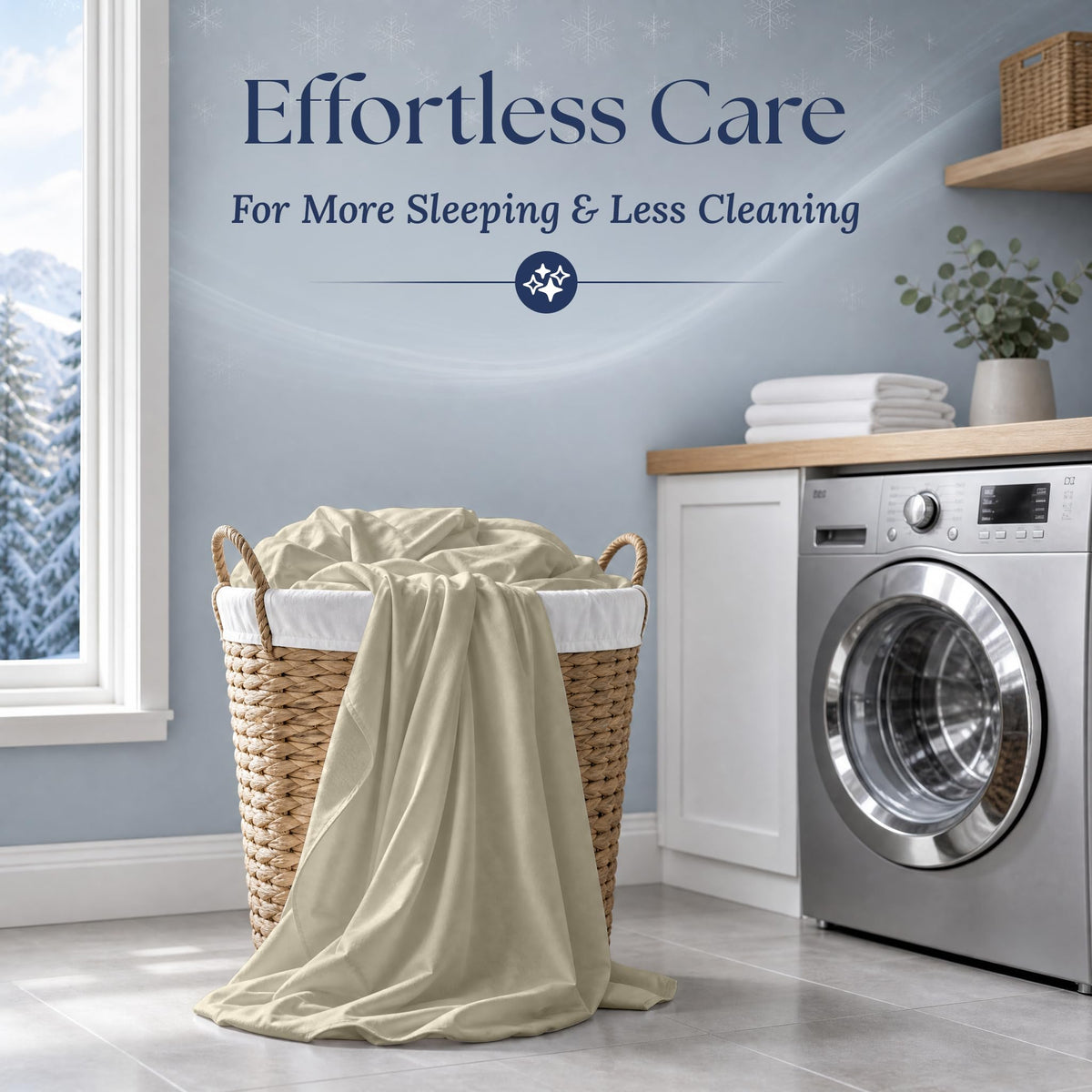 Cream sheets draped over a wicker laundry basket beside a washing machine. Graphic reads "Effortless Care".