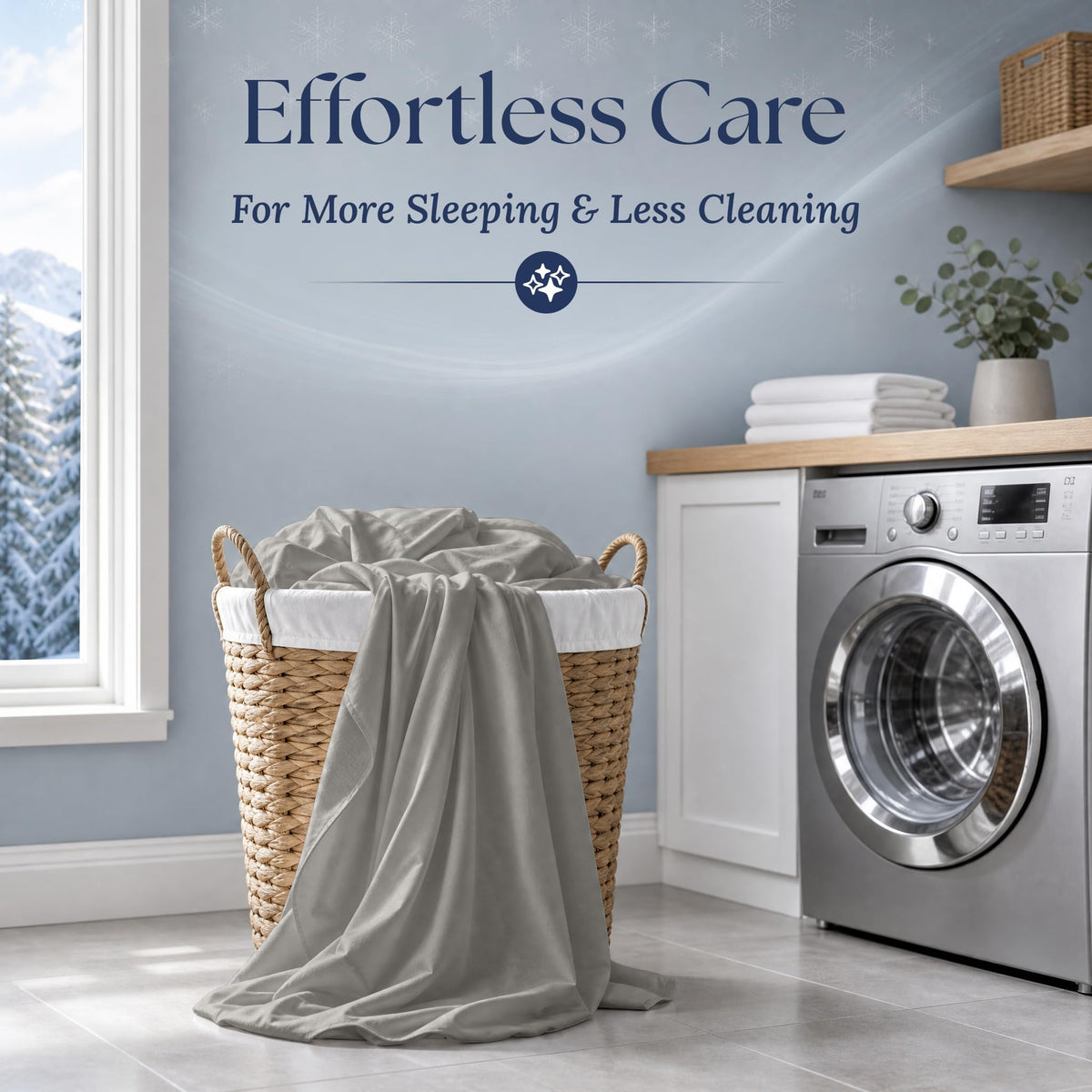 Light gray sheets draped over a wicker laundry basket beside a washing machine. Graphic reads "Effortless Care".