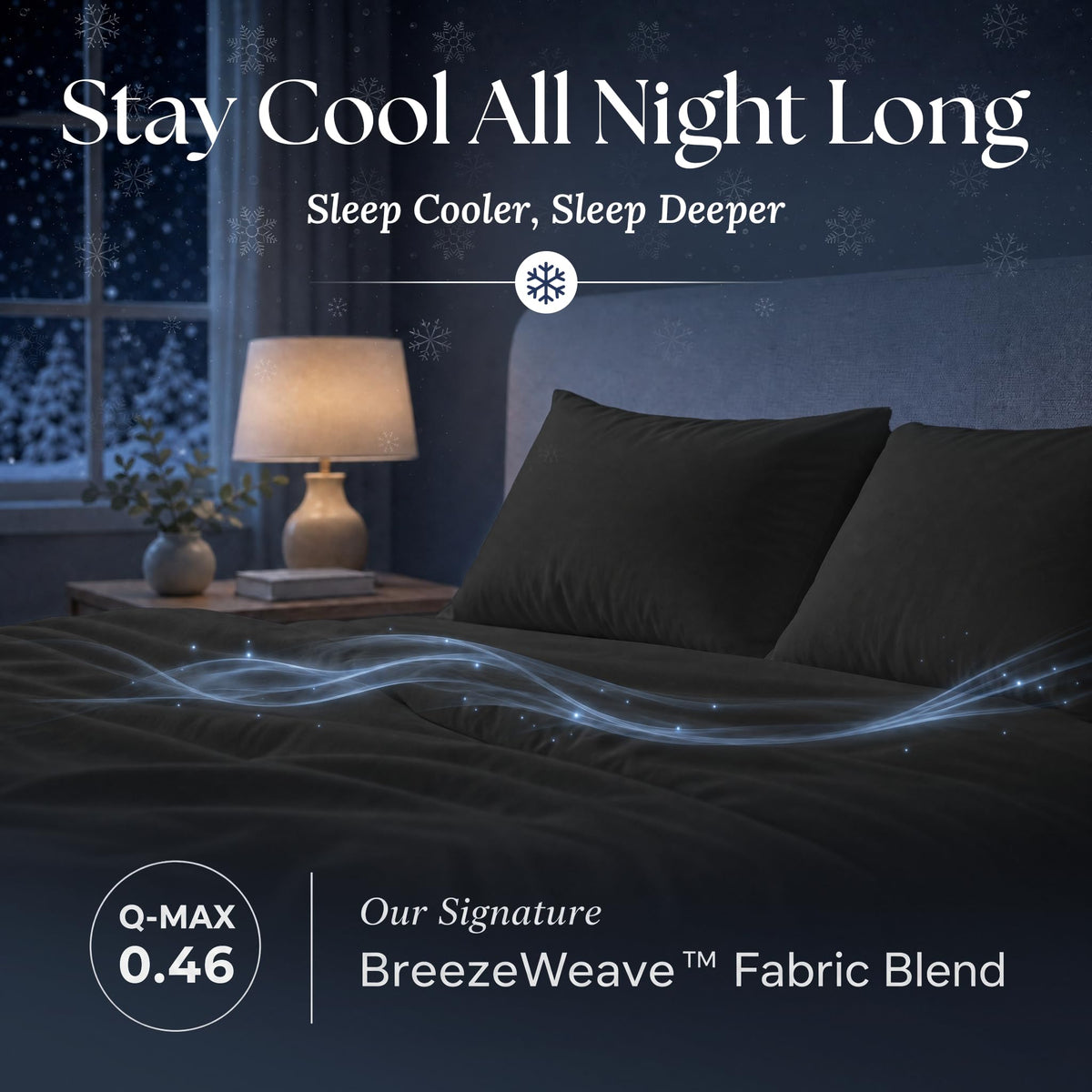 Black sheets and matching pillows on a bed at night with flowing light effects and BreezeWeave and Q-MAX 0.46 labels.