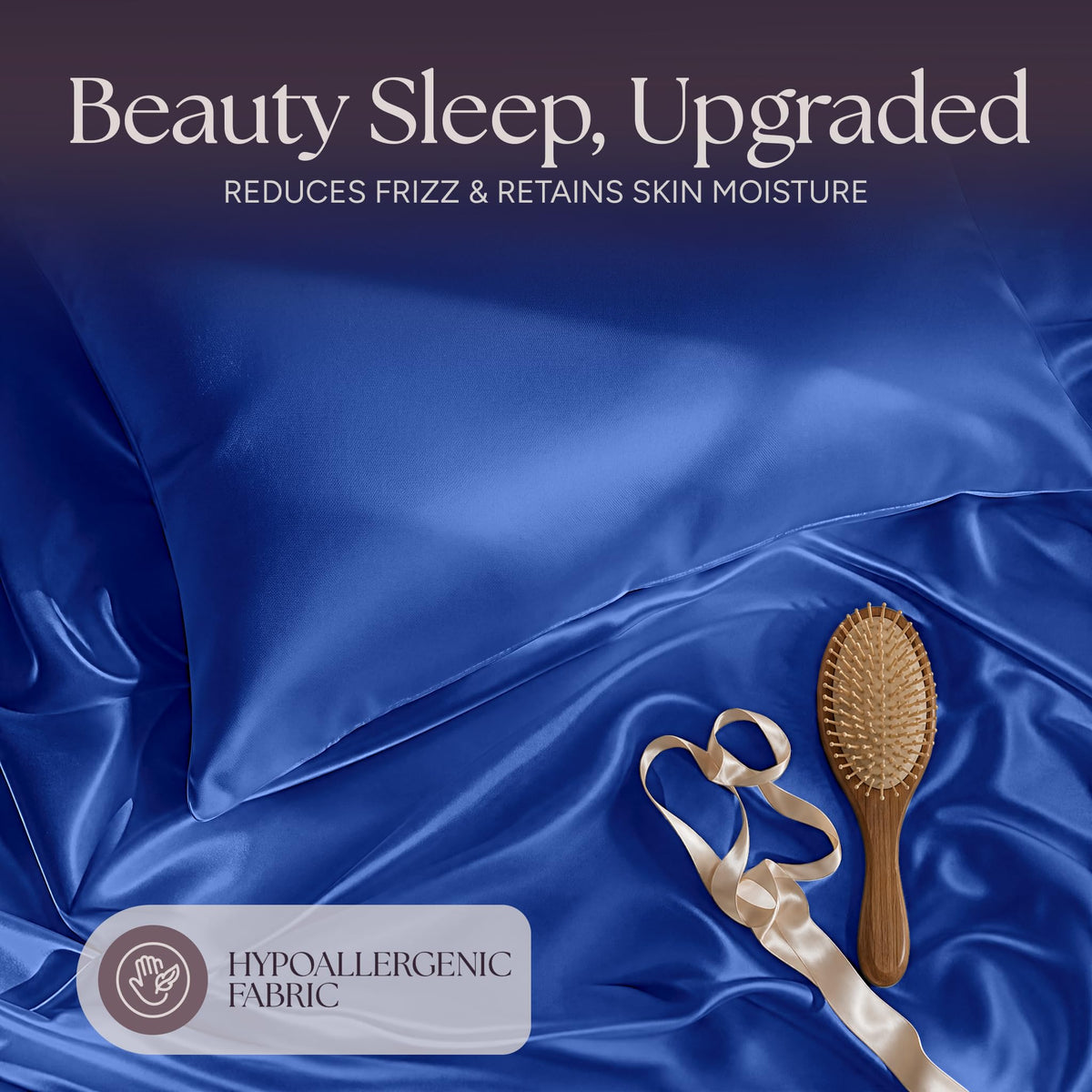 Royal blue satin pillow and rumpled fabric with a wooden hairbrush and ribbon beneath "Beauty Sleep, Upgraded".