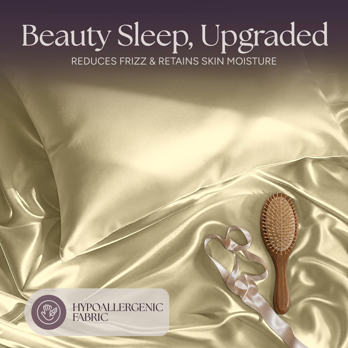 Pale yellow satin pillow and rumpled fabric with a wooden hairbrush and ribbon beneath "Beauty Sleep, Upgraded".