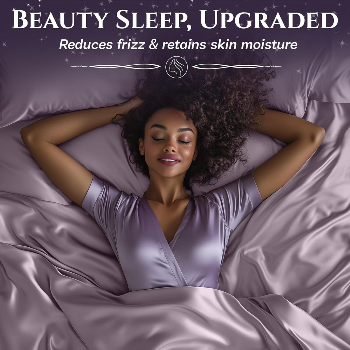 Person with curly hair resting on lavender satin bedding with hands behind their head beneath "Beauty Sleep, Upgraded".