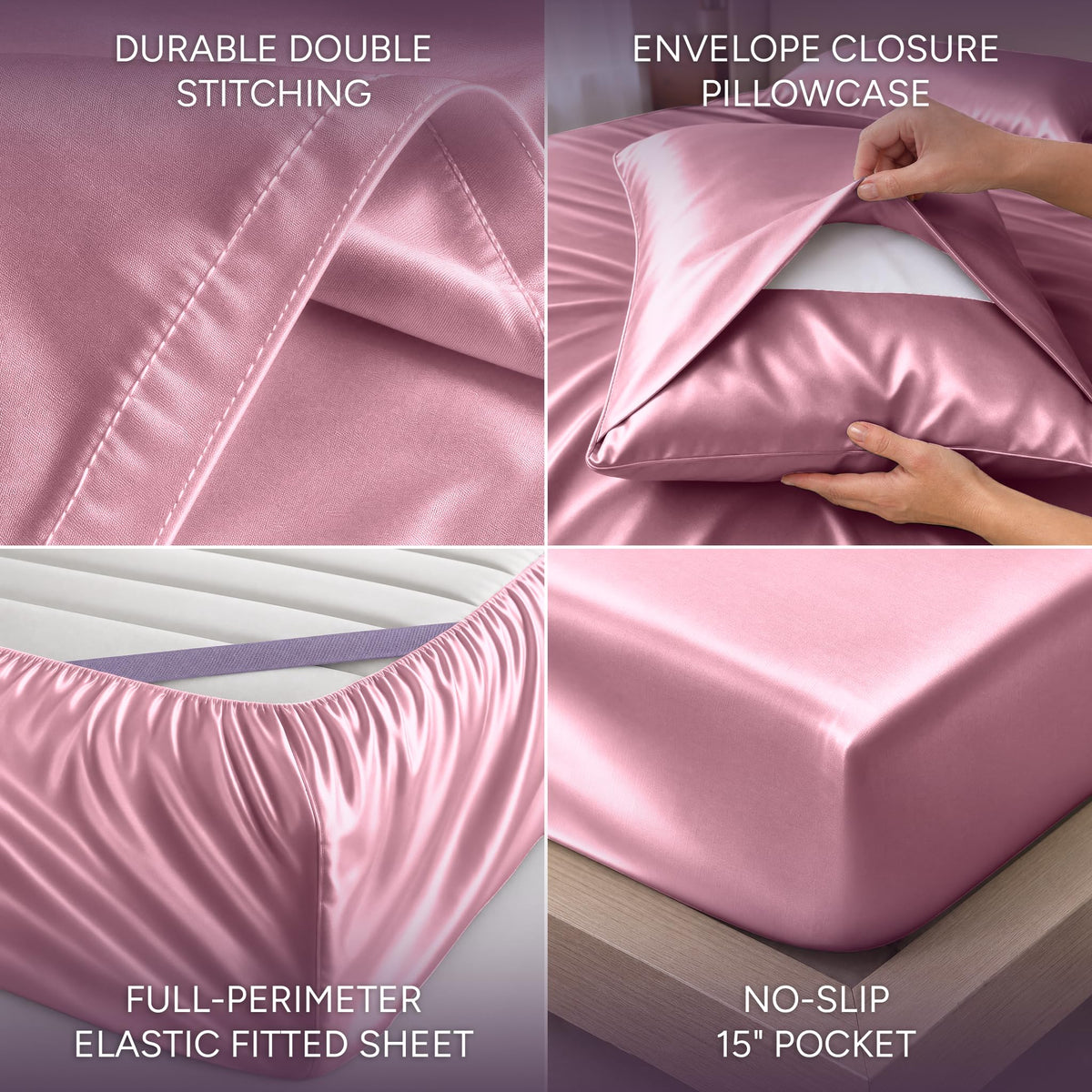 Pink satin sheet detail collage showing double stitching, an envelope pillowcase, perimeter elastic and a pocket labeled 15 inches.
