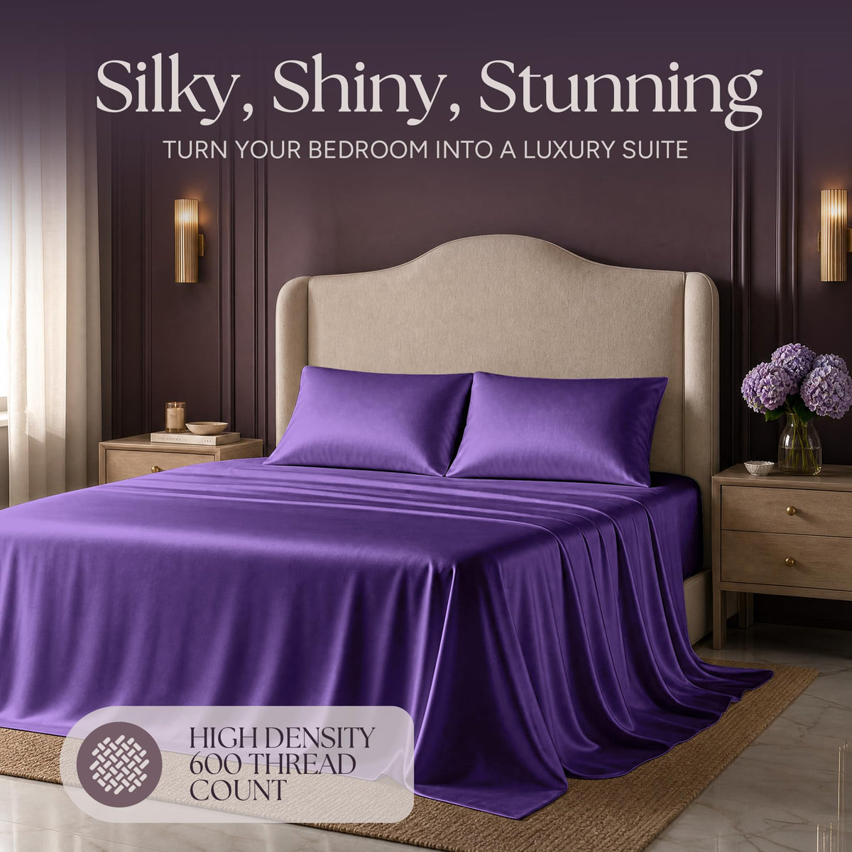 Purple satin bedding on an upholstered bed beneath "Silky, Shiny, Stunning", with a printed 600 thread count label.