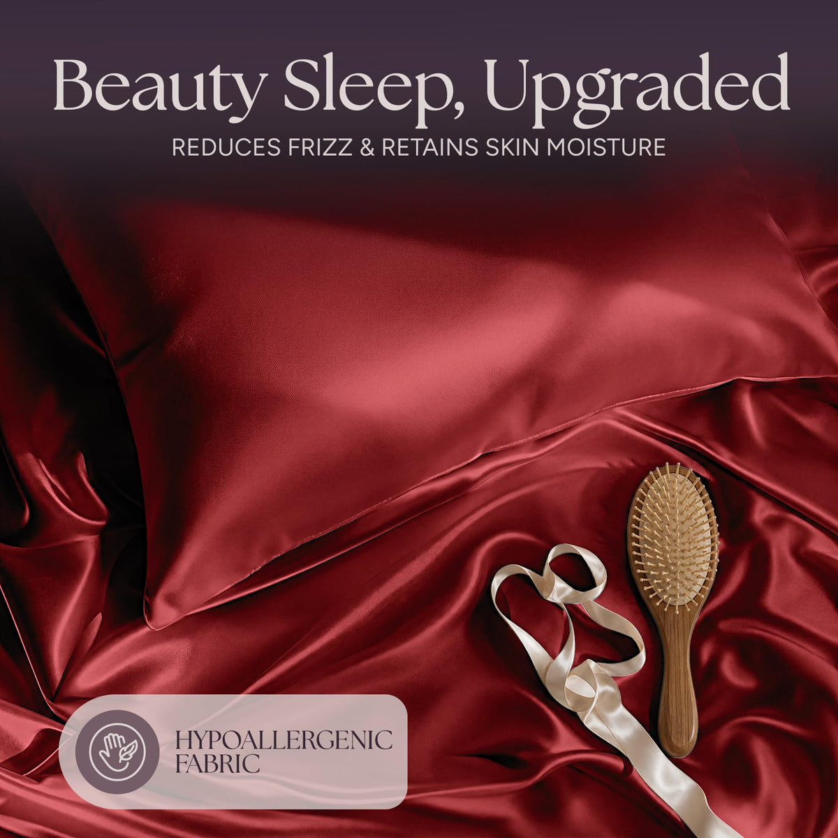 Red satin pillow and rumpled fabric with a wooden hairbrush and ribbon beneath "Beauty Sleep, Upgraded".