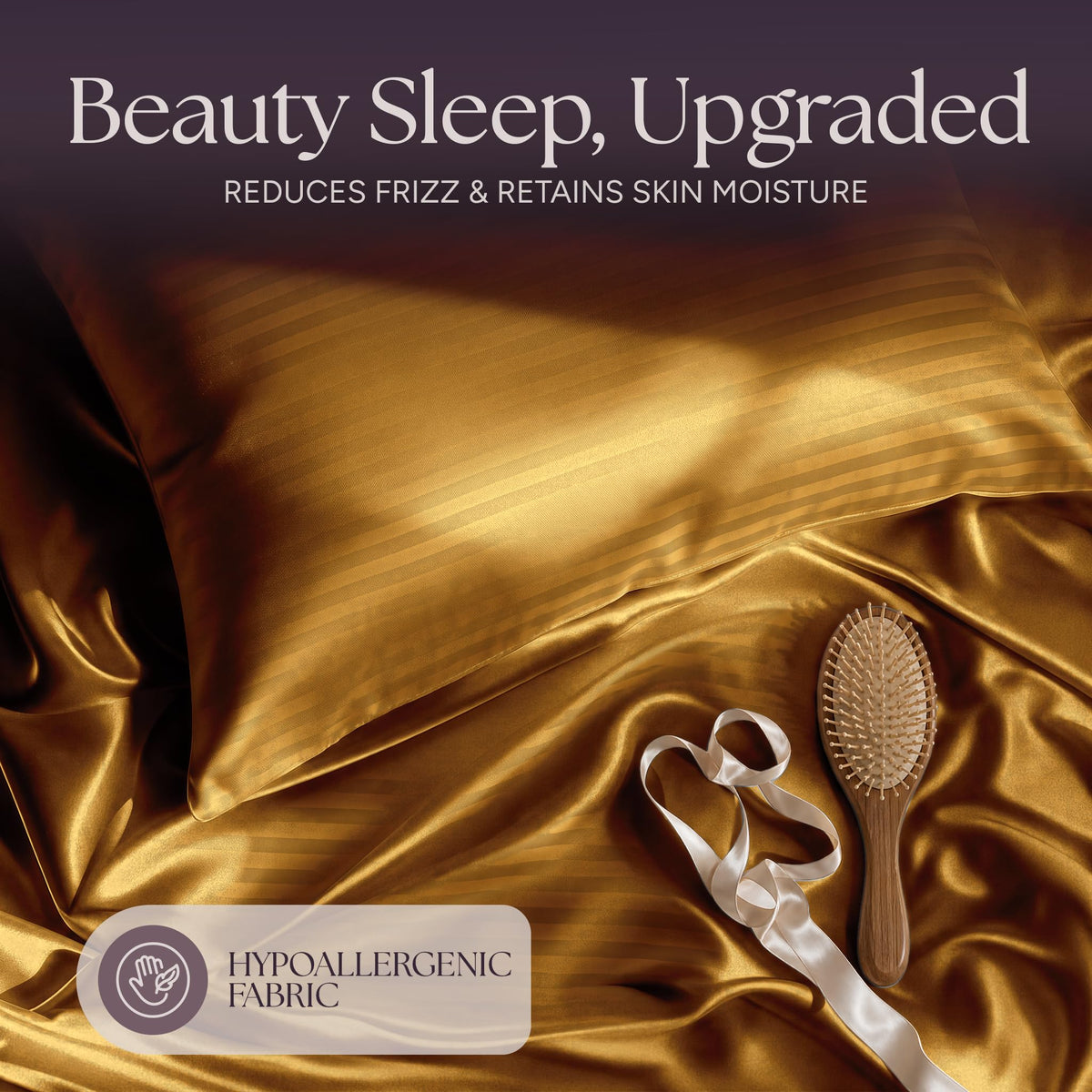 Gold striped satin pillow and rumpled fabric with a wooden hairbrush and ribbon beneath "Beauty Sleep, Upgraded".