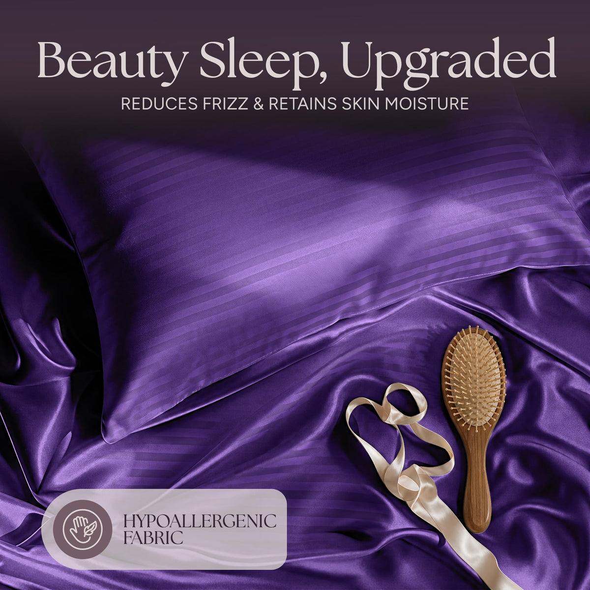 Purple striped satin pillow and rumpled fabric with a wooden hairbrush and ribbon beneath "Beauty Sleep, Upgraded".