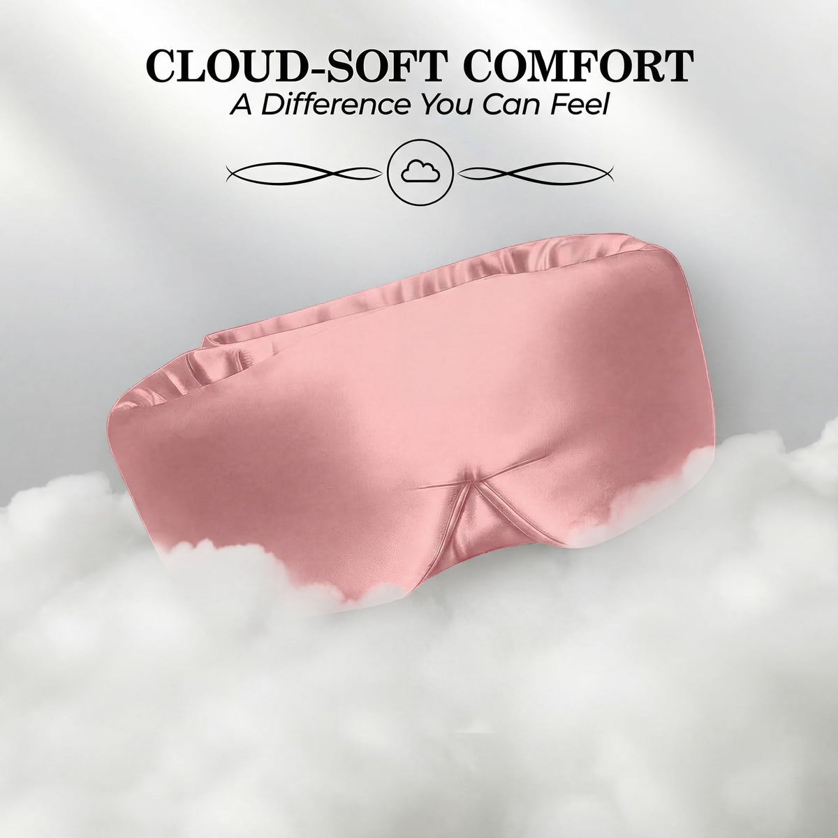 Pink wide sleep mask resting on white cloudlike fluff beneath "Cloud-Soft Comfort".